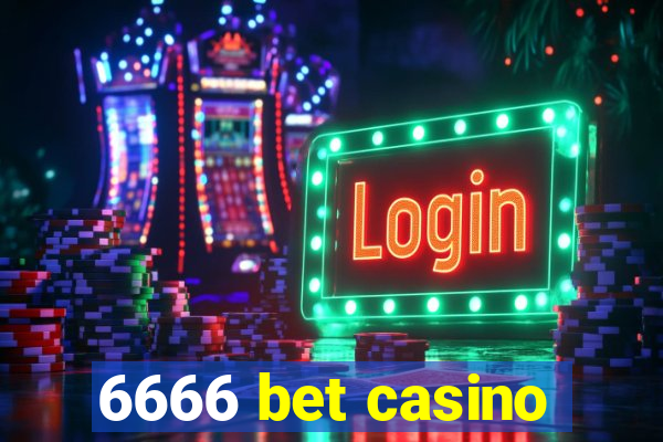 6666 bet casino